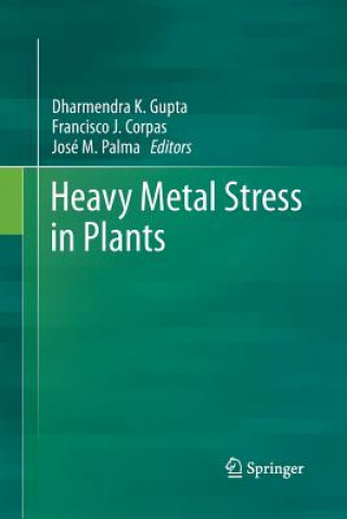 Könyv Heavy Metal Stress in Plants Dharmendra Kumar Gupta