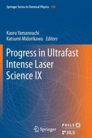 Könyv Progress in Ultrafast Intense Laser Science Kaoru Yamanouchi