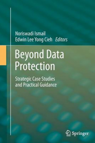 Könyv Beyond Data Protection Noriswadi Ismail