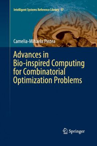 Książka Advances in Bio-inspired Computing for Combinatorial Optimization Problems Camelia-Mihaela Pintea