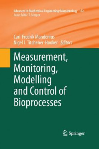 Książka Measurement, Monitoring, Modelling and Control of Bioprocesses Carl-Fredrik Mandenius