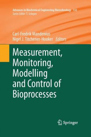 Kniha Measurement, Monitoring, Modelling and Control of Bioprocesses Carl-Fredrik Mandenius