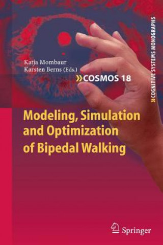 Buch Modeling, Simulation and Optimization of Bipedal Walking Katja Mombaur