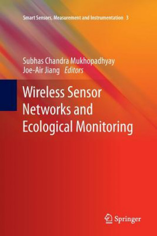Carte Wireless Sensor Networks and Ecological Monitoring Subhas C Mukhopadhyay