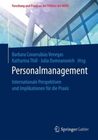 Carte Personalmanagement : Internationale Perspektiven und Implikationen fur die Praxis Barbara Covarrubias Venegas