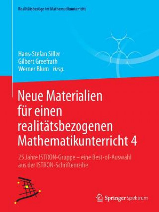 Kniha Neue Materialien fur einen realitatsbezogenen Mathematikunterricht 4 Hans-Stefan Siller