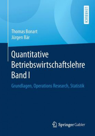 Knjiga Quantitative Betriebswirtschaftslehre Band I Thomas Bonart