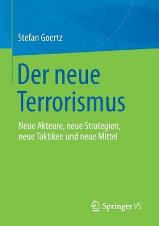 Kniha Der neue Terrorismus Stefan Goertz