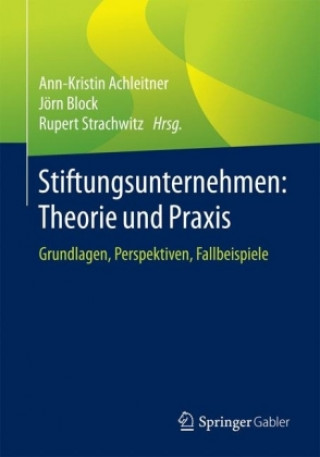 Carte Stiftungsunternehmen: Theorie und Praxis Ann-Kristin Achleitner