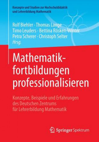 Книга Mathematikfortbildungen Professionalisieren Rolf Biehler