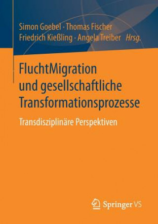 Buch Fluchtmigration Und Gesellschaftliche Transformationsprozesse Simon Goebel