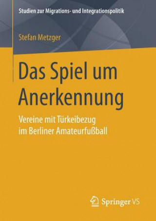 Knjiga Das Spiel Um Anerkennung Stefan Metzger