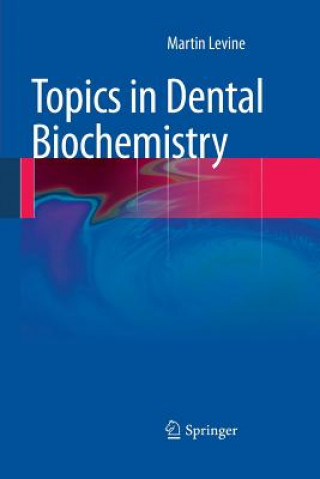 Kniha Topics in Dental Biochemistry Martin Levine