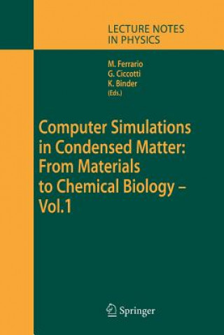 Kniha Computer Simulations in Condensed Matter: From Materials to Chemical Biology. Volume 1 Mauro Ferrario
