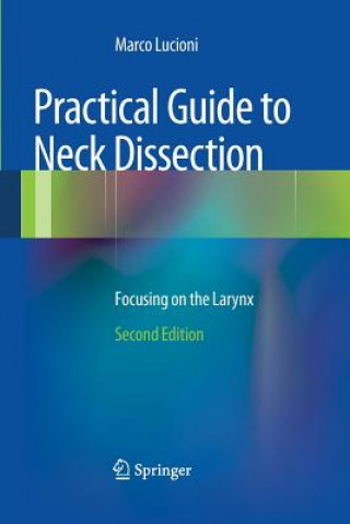 Kniha Practical Guide to Neck Dissection Marco Lucioni