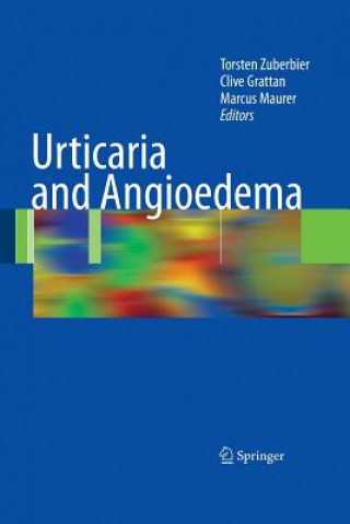 Kniha Urticaria and Angioedema Torsten Zuberbier