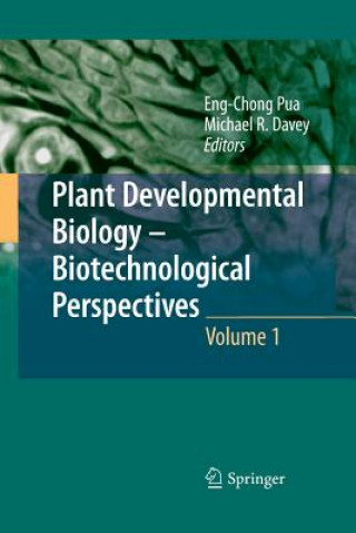Книга Plant Developmental Biology - Biotechnological Perspectives Eng Chong Pua