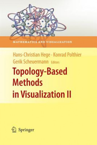 Kniha Topology-Based Methods in Visualization II Hans-Christian Hege