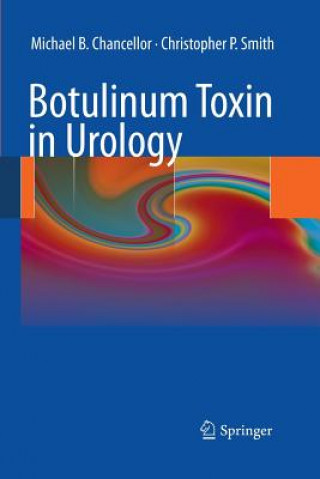 Kniha Botulinum Toxin in Urology Michael B Chancellor