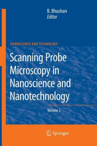 Książka Scanning Probe Microscopy in Nanoscience and Nanotechnology 2 Bharat Bhushan