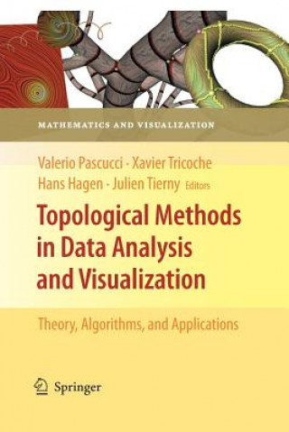 Kniha Topological Methods in Data Analysis and Visualization Valerio Pascucci