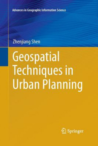 Libro Geospatial Techniques in Urban Planning Zhenjiang Shen