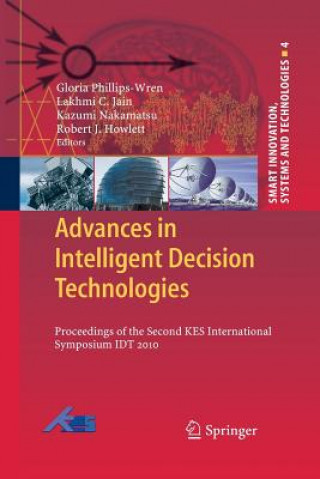 Buch Advances in Intelligent Decision Technologies Gloria Phillips-Wren