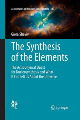 Könyv Synthesis of the Elements Giora Shaviv