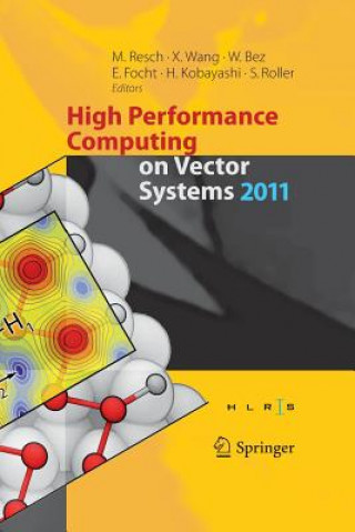 Kniha High Performance Computing on Vector Systems 2011 Michael Resch