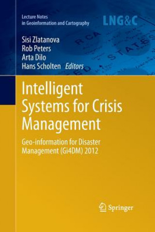 Carte Intelligent Systems for Crisis Management Sisi Zlatanova
