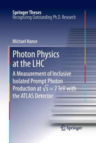 Kniha Photon Physics at the LHC Michael Hance