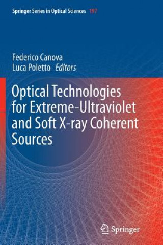 Kniha Optical Technologies for Extreme-Ultraviolet and Soft X-ray Coherent Sources Federico Canova