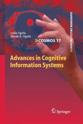 Knjiga Advances in Cognitive Information Systems Lidia Ogiela