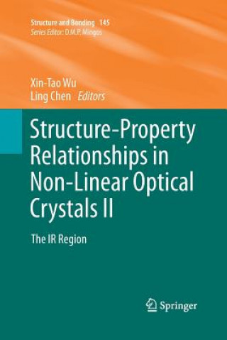 Kniha Structure-Property Relationships in Non-Linear Optical Crystals II Xin-Tao Wu