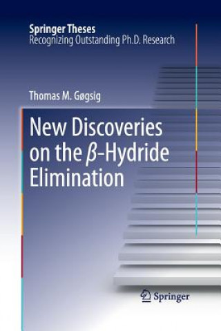 Buch New Discoveries on the  -Hydride Elimination Thomas Meyer G Gsig