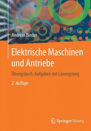 Knjiga Elektrische Maschinen Und Antriebe Andreas Binder
