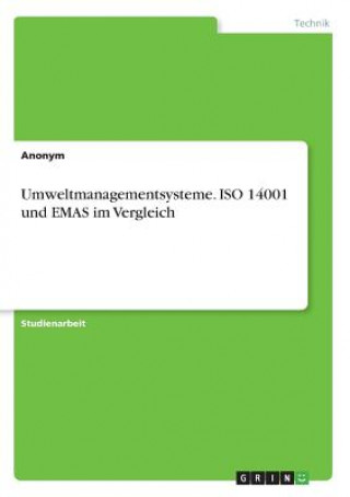 Book Umweltmanagementsysteme. ISO 14001 und EMAS im Vergleich Anonym