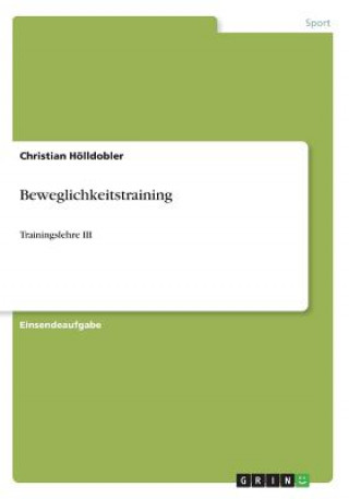 Knjiga Beweglichkeitstraining Christian Hölldobler