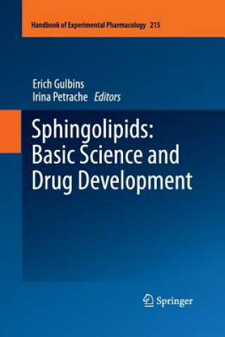 Könyv Sphingolipids: Basic Science and Drug Development Erich Gulbins