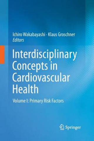 Könyv Interdisciplinary Concepts in Cardiovascular Health Ichiro Wakabayashi