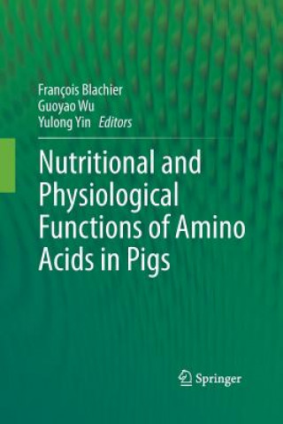 Książka Nutritional and Physiological Functions of Amino Acids in Pigs Francois Blachier