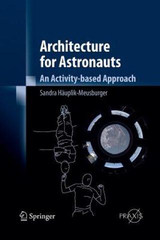 Książka Architecture for Astronauts Sandra Hauplik-Meusburger