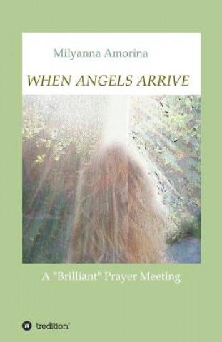 Kniha When Angels Arrive Milyanna Amorina