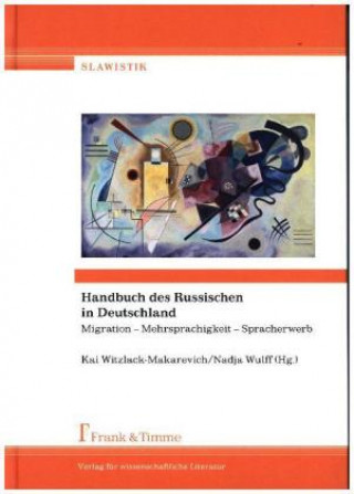 Knjiga Handbuch des Russischen in Deutschland Kai Witzlack-Makarevich