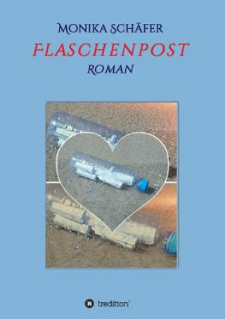Knjiga Flaschenpost Monika Maria Schäfer