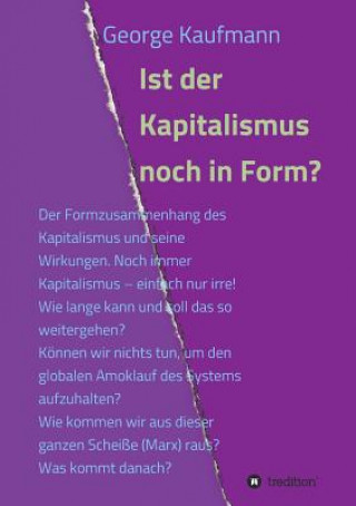 Carte Ist der Kapitalismus noch in Form? George Kaufmann