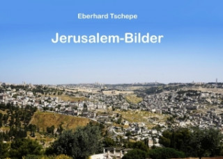 Carte Jerusalem Bilder Eberhard Tschepe
