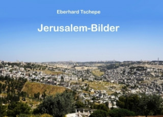 Book Jerusalem Bilder Eberhard Tschepe