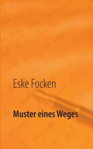Knjiga Muster eines Weges Eske Focken