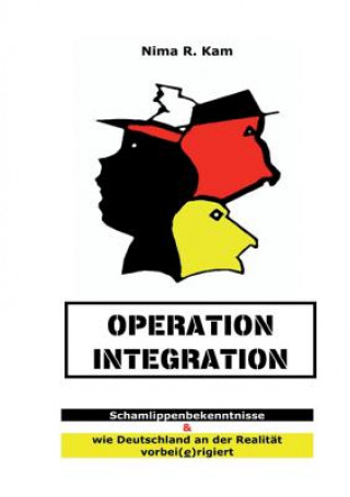 Kniha Operation Integration Nima R. Kam